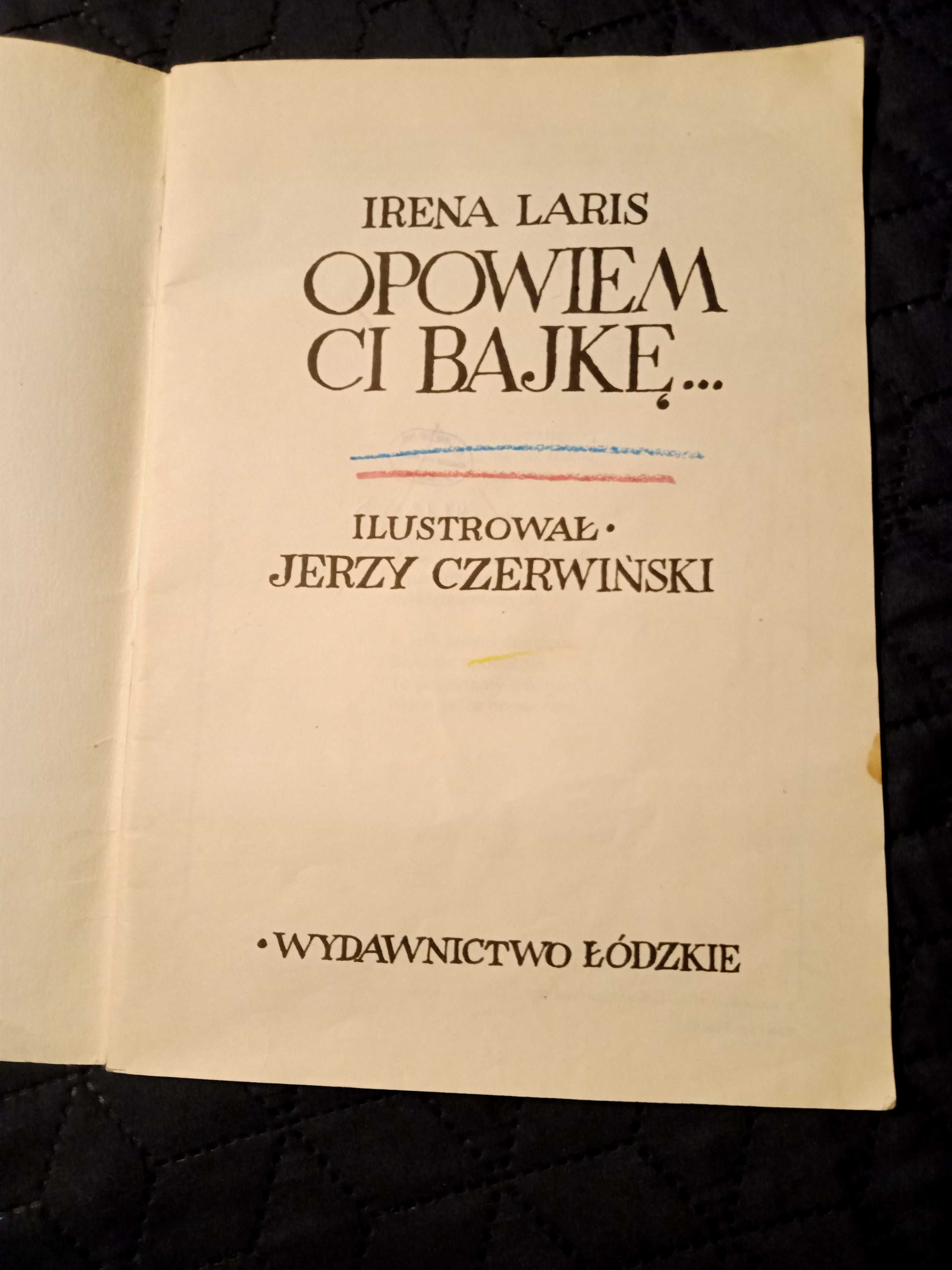 Opowiem co bajkę. Irena Laris