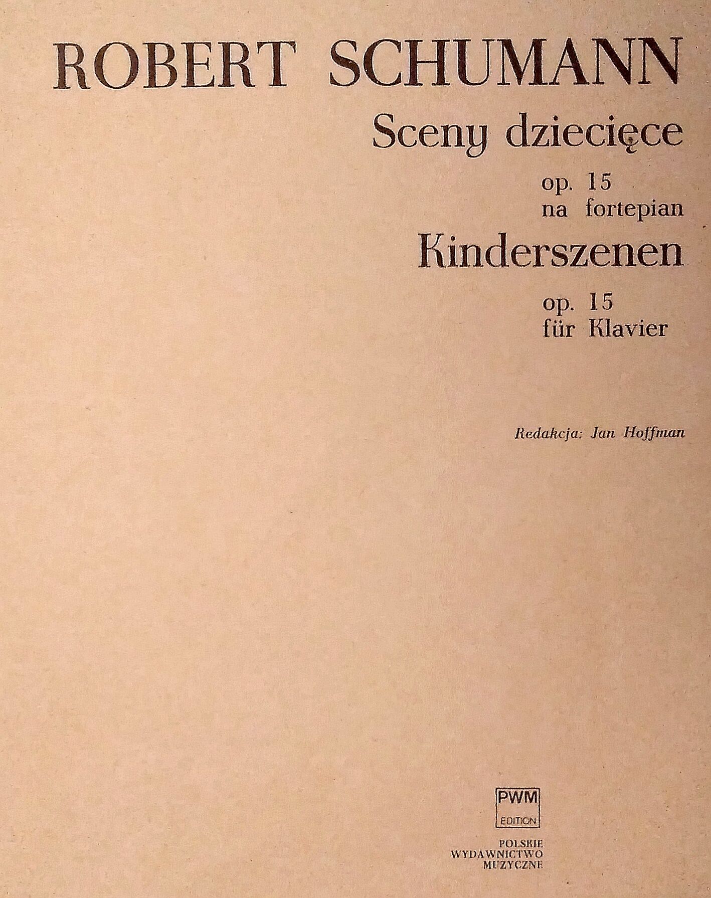 Nuty, R. Schumann, SCENY DZIECIĘCE op. 15 na fortepian, PWN 1976