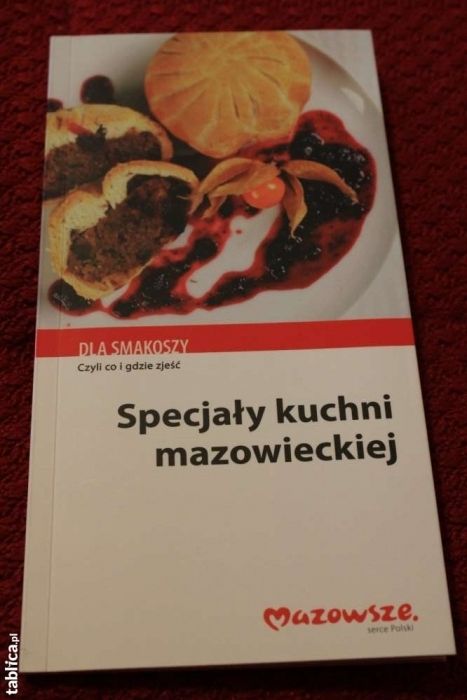 Książka kucharska-kulinarne podróże-specjały kuchni mazowieckiej-1491