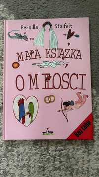 Mała książka o miłości, Pernilla Stalfelt. Wyd. Czarna owca.