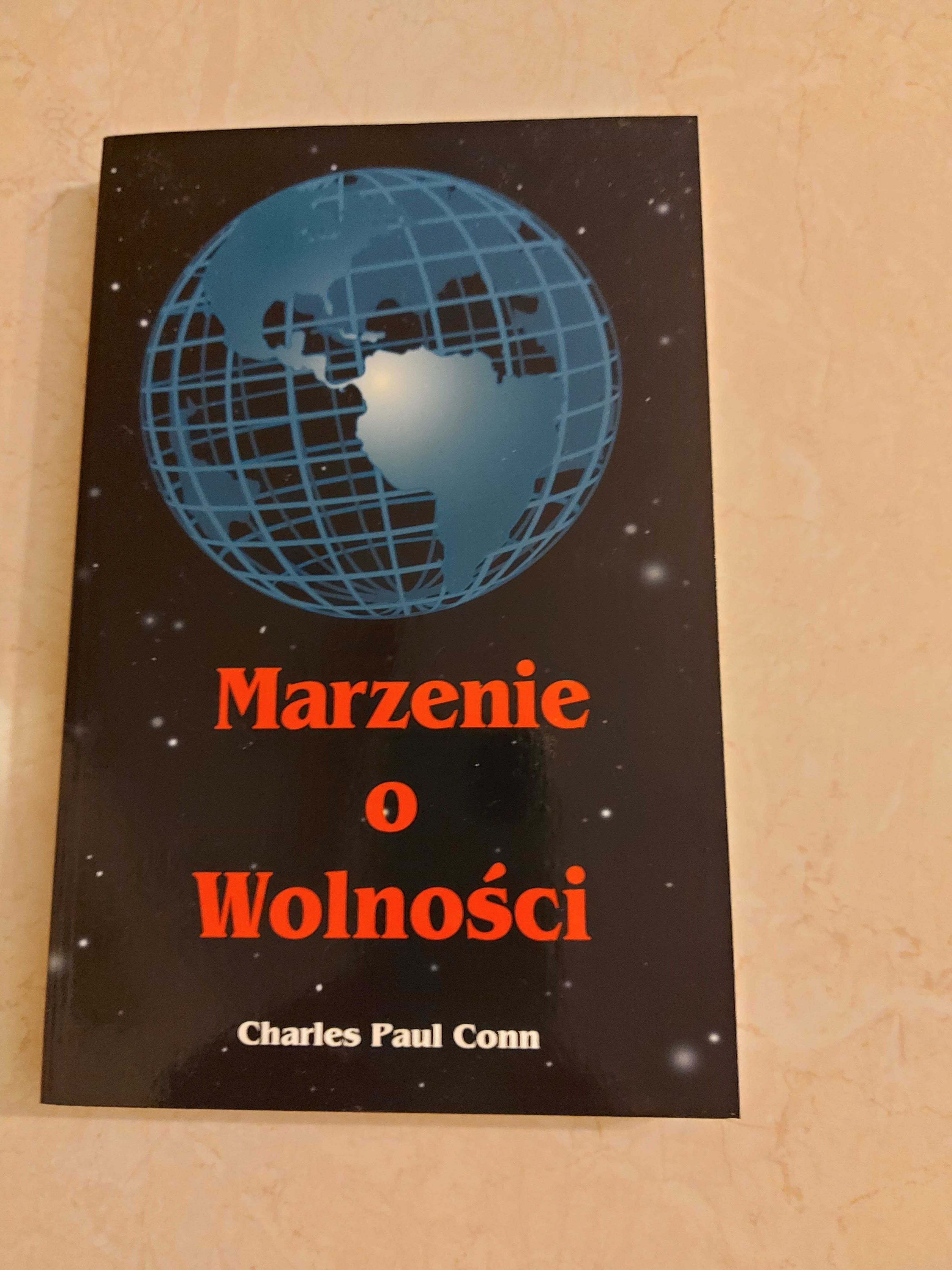 Marzenie o wolności - Charles Paul Conn