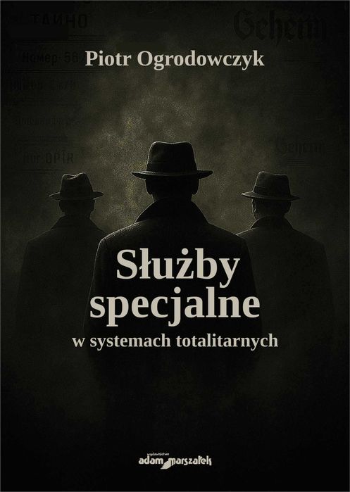 Służby specjalne w systemach totalitarnych" z imienną dedykacją autora