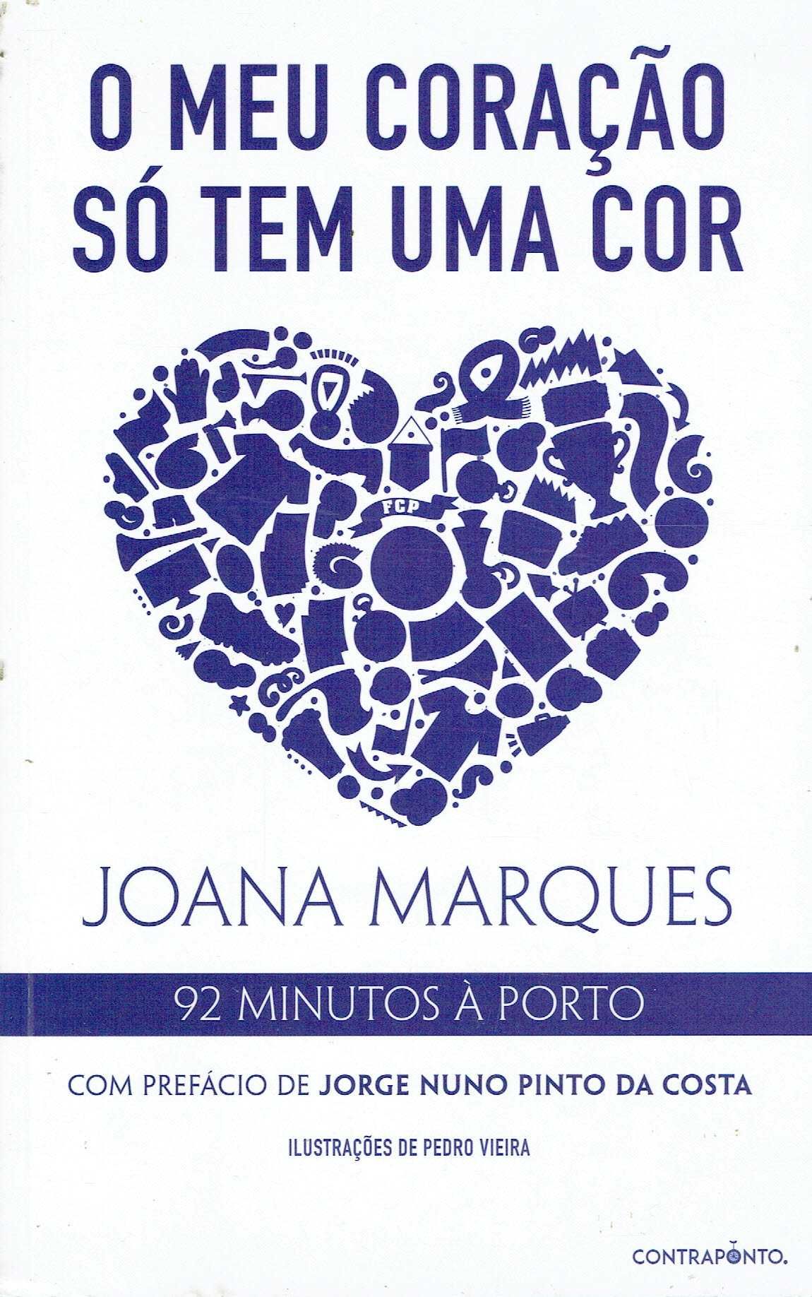 14805

O Meu Coração Só Tem Uma Cor
de Joana Marques