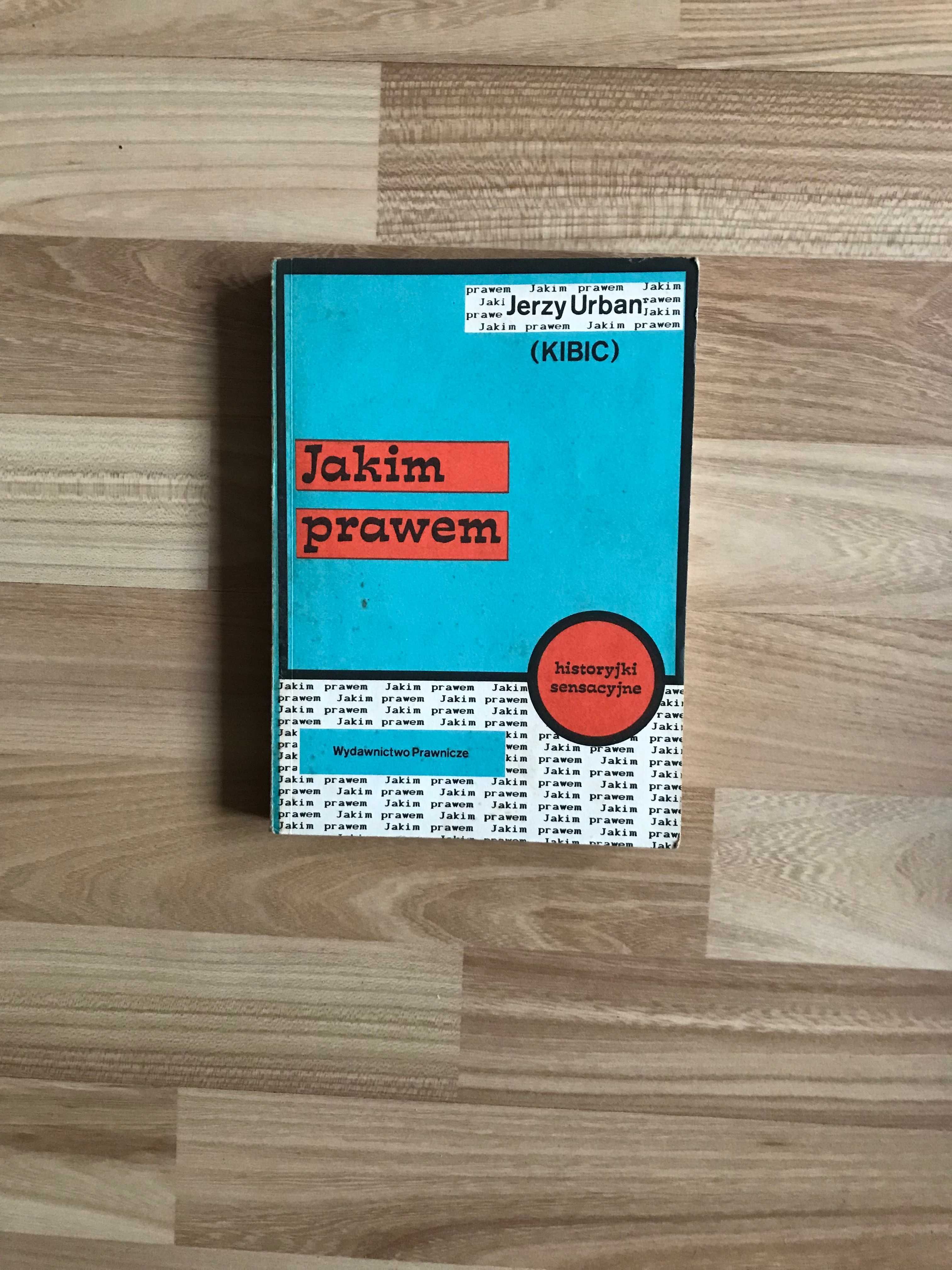 /Reportaż sensacja/ Jerzy Urban Jakim prawem historyjki sensacyjne PRL
