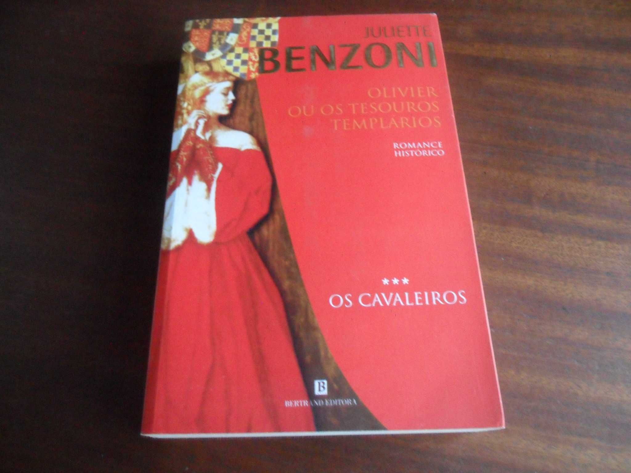 "Olivier ou os Tesouros Templários" de Juliette Benzoni - 1ª Ed. 2004