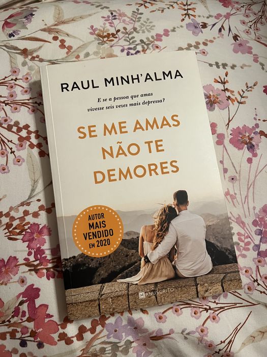 Livro “Se me amas não te demores”, Raúl Minh’alma