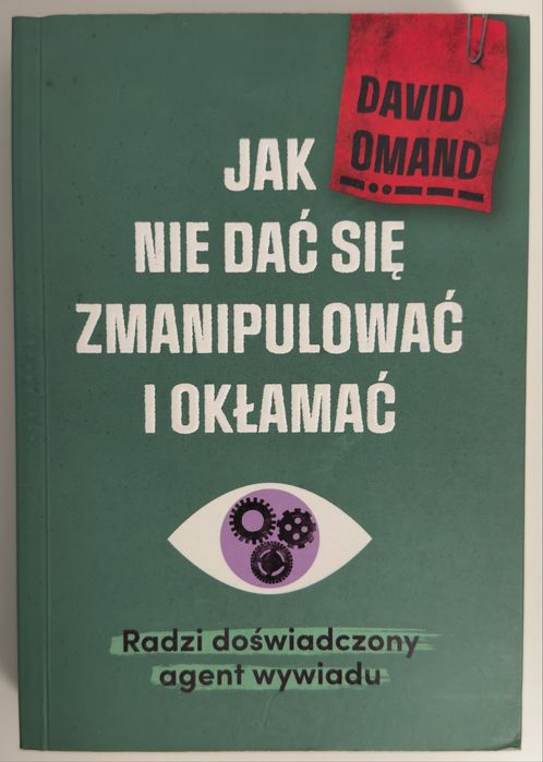 Jak nie dać się zmanipulować i okłamać David Omand
