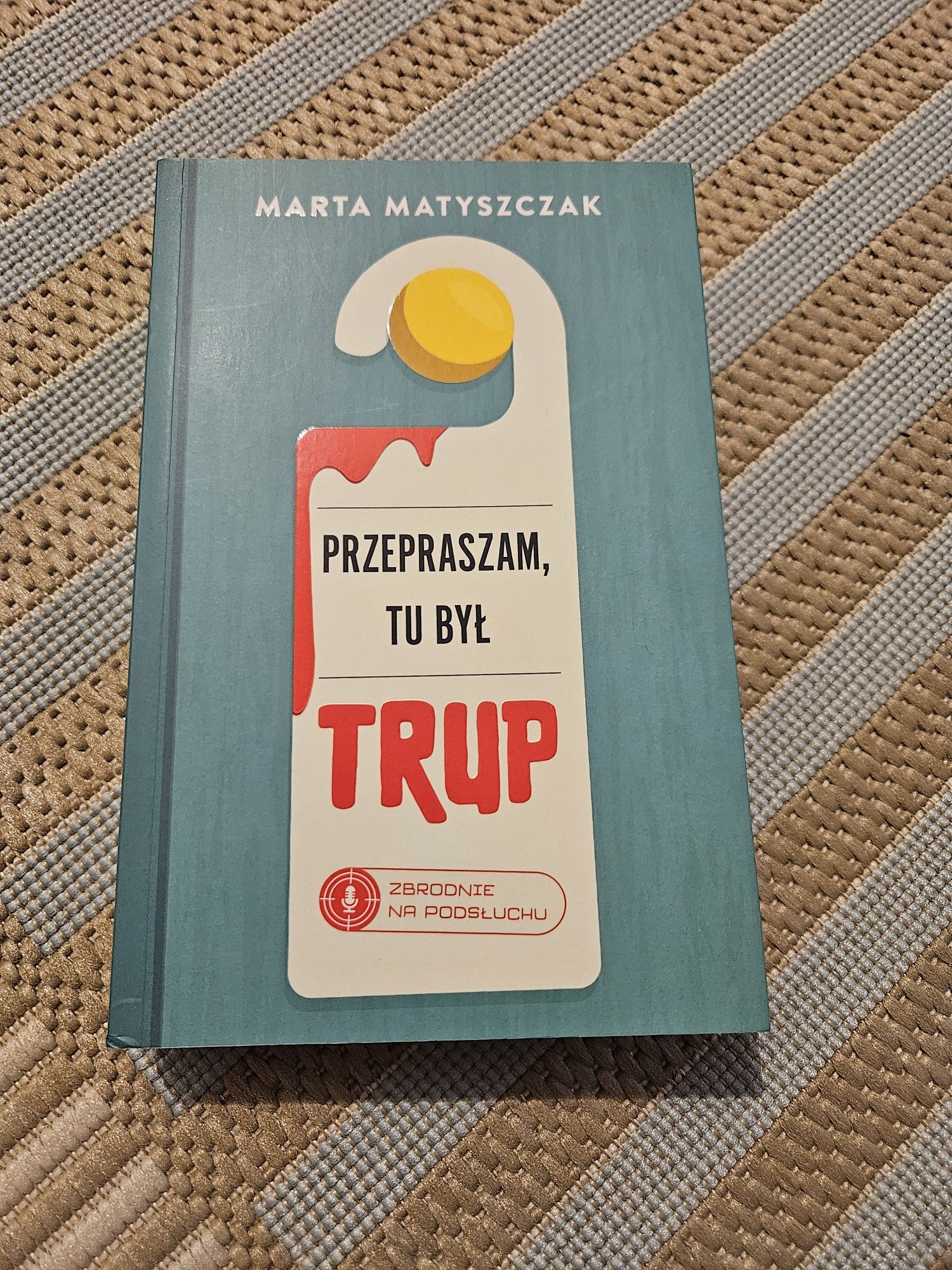 "Przepraszam, tu był trup" z autografem