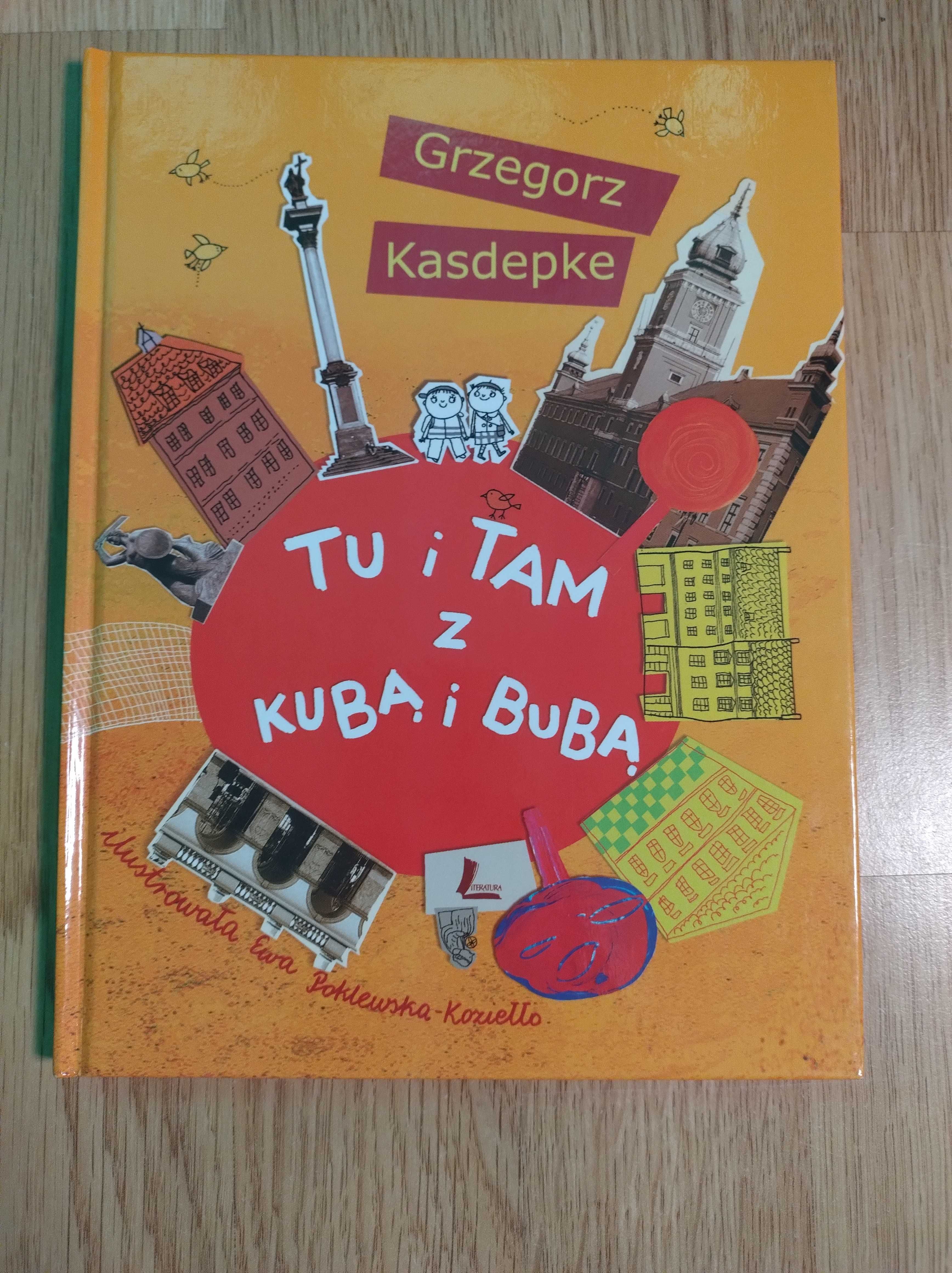 Tu i tam z Kubą i Bubą - Grzegorz Kasdepke