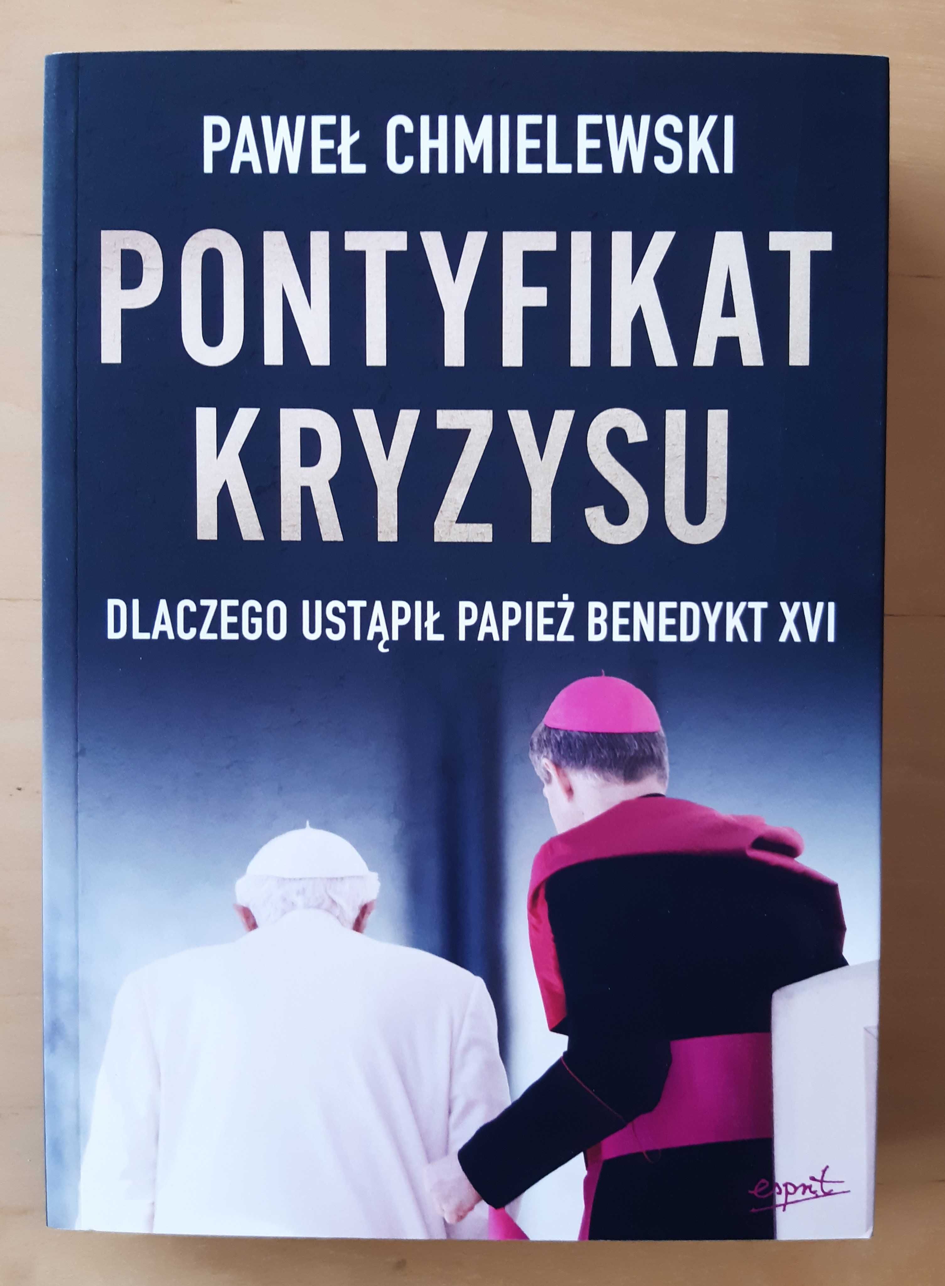 Pontyfikat Kryzysu - Paweł Chmielewski