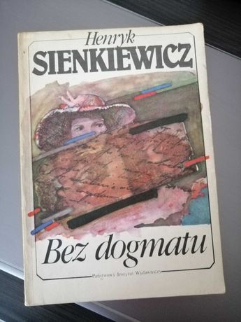 Sienkiewicz, Bez dogmatu