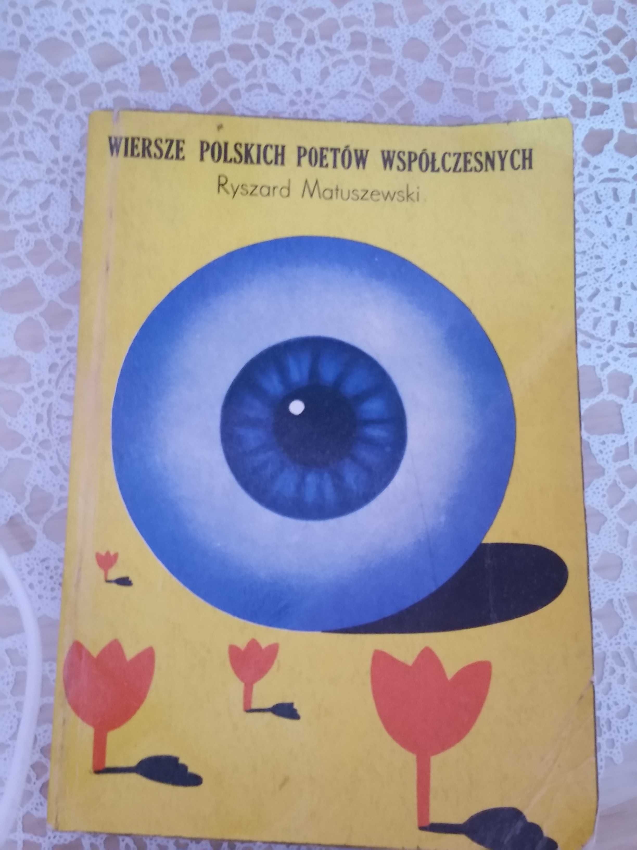 Wiersze polskich poetów współczesnych Ryszard Matuszewski