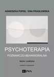 Psychoterapia poznawczo-behawioralna. Wydawnictwo Naukowe PWN