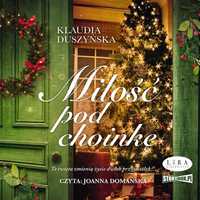 Miłość Pod Choinkę Audiobook, Klaudia Duszyńska