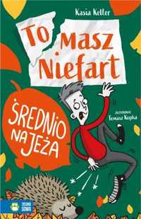 Tomasz Niefart. Średnio na jeża - Kasia Keller, Tomasz Kopka