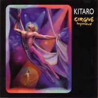 Kitaro, Cirque Ingénieux (CD)