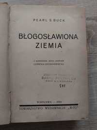 ,,Błogosławiona ziemia" Towarzystwo Wydawnicze,,Rój"1934 rok