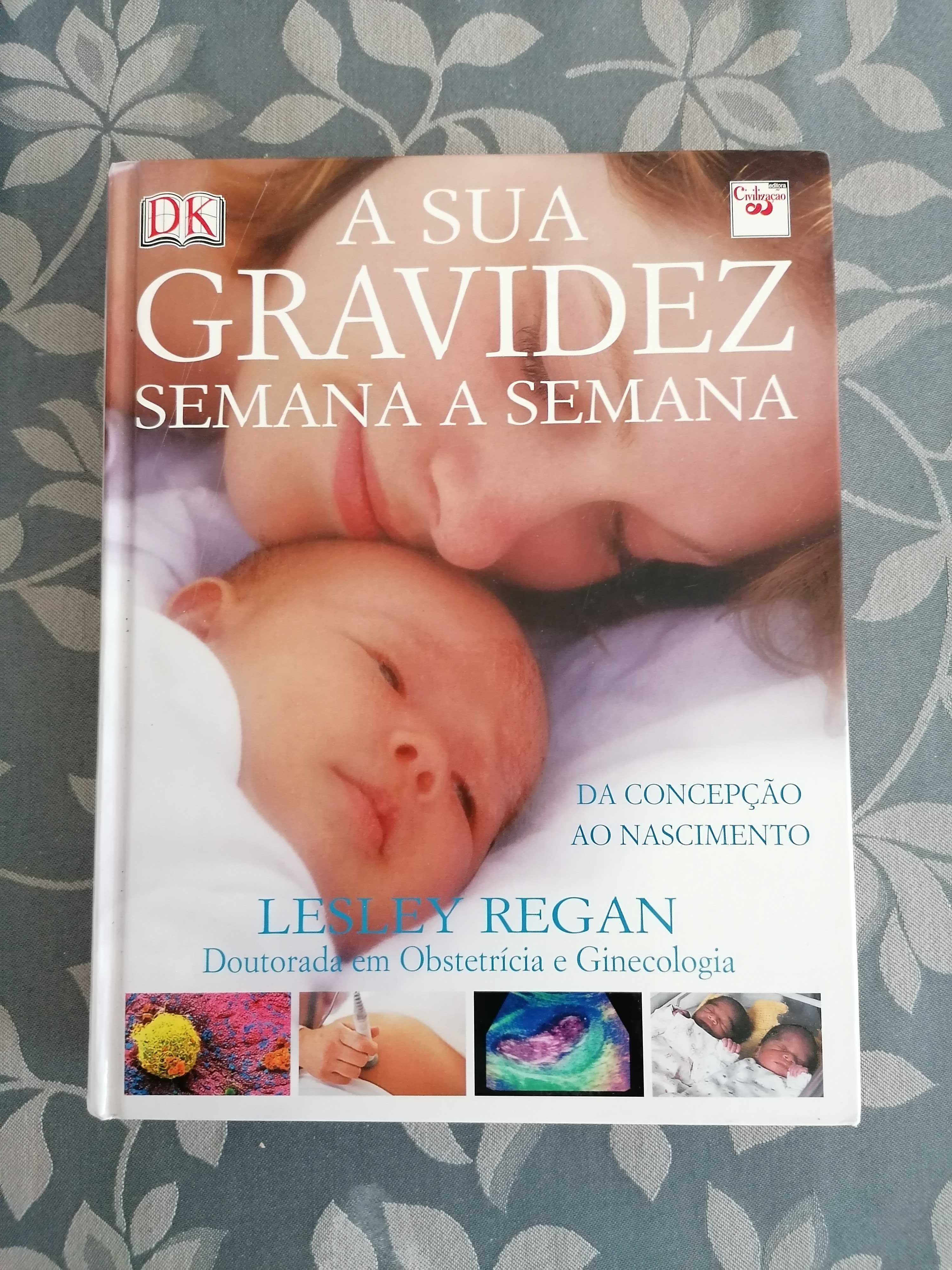 Livro A Sua Gravidez Semana a Semana