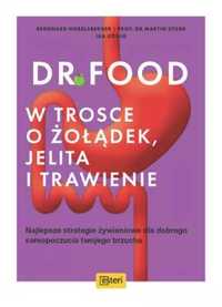 Dr Food. W trosce o żołądek, jelita i trawienie - Hobelsberger Bernha