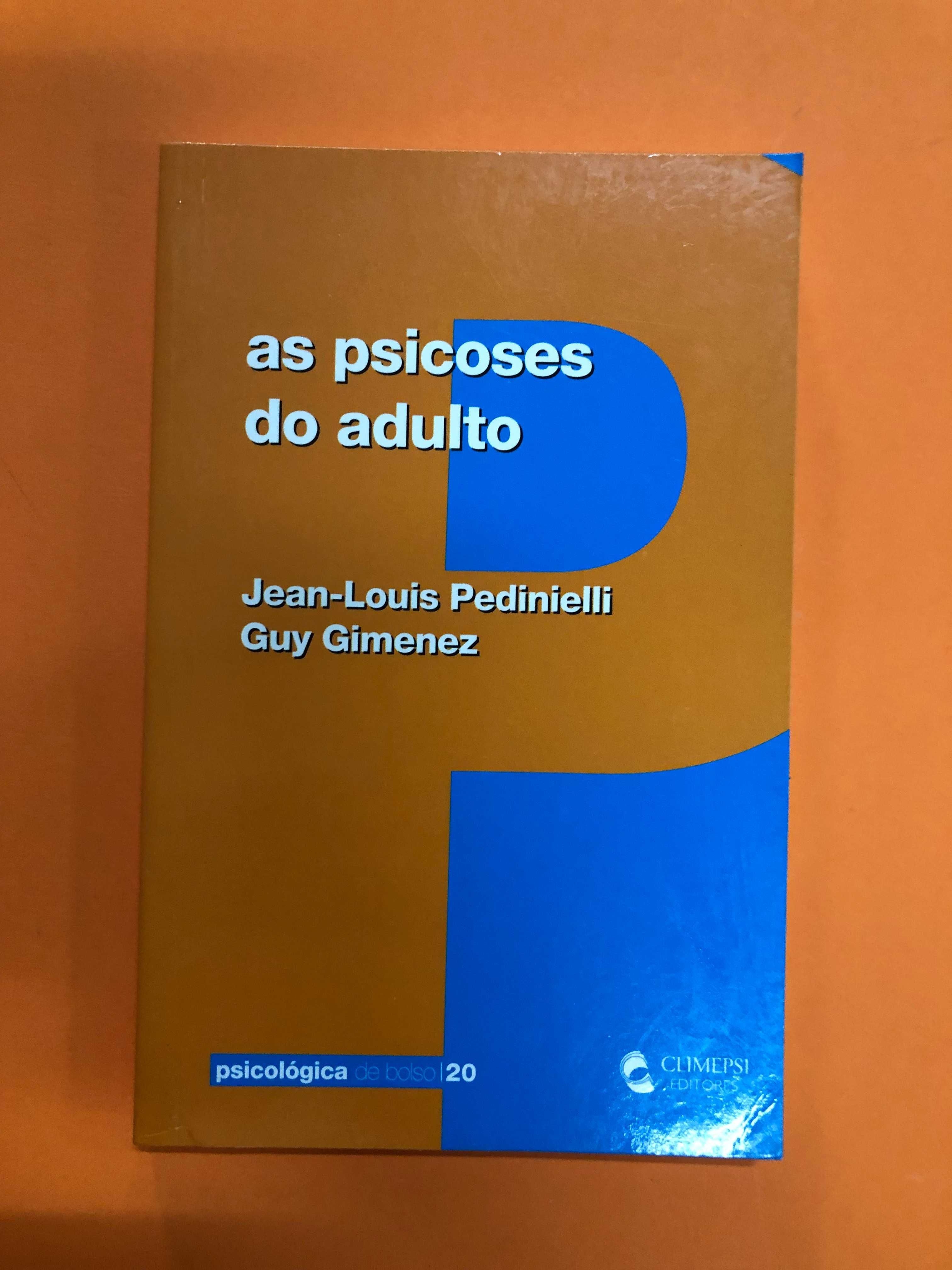As psicoses do adulto - Jean-Louis Pedinielli