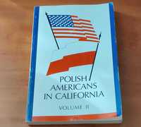 Polish Americans in California vol. II -w języku angielskim- 1995