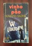 Ignazio Silone - Vinho e Pão