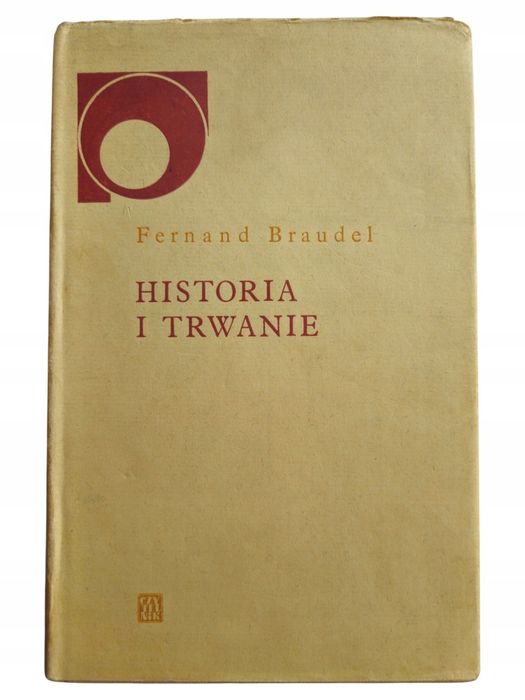 Fernand Braudel Historia I Trwanie Twarda Z Obwolutą