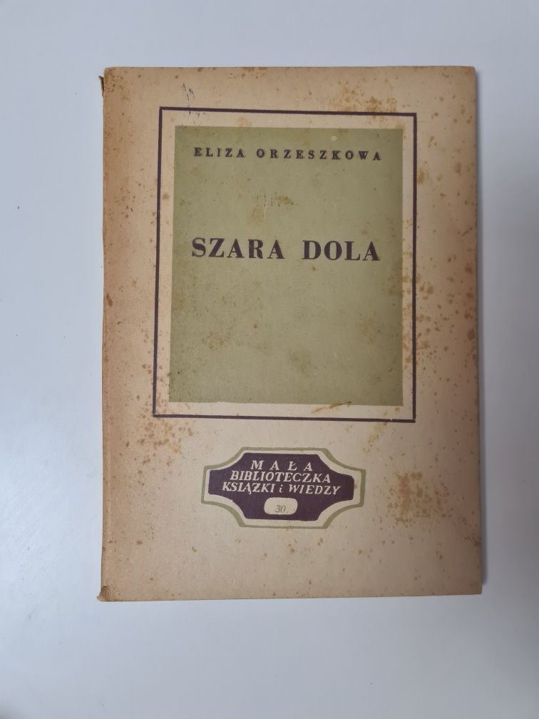 Szara dola - Eliza Orzeszkowa x