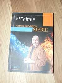 Podróże do wnętrza siebie Joe Vitale