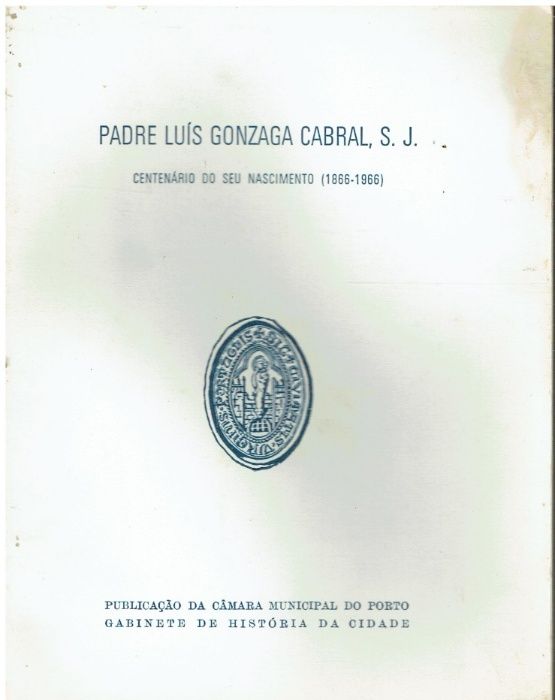 7331 Padre Luís Gonzaga Cabral, S.J. : centenário do seu nascimento