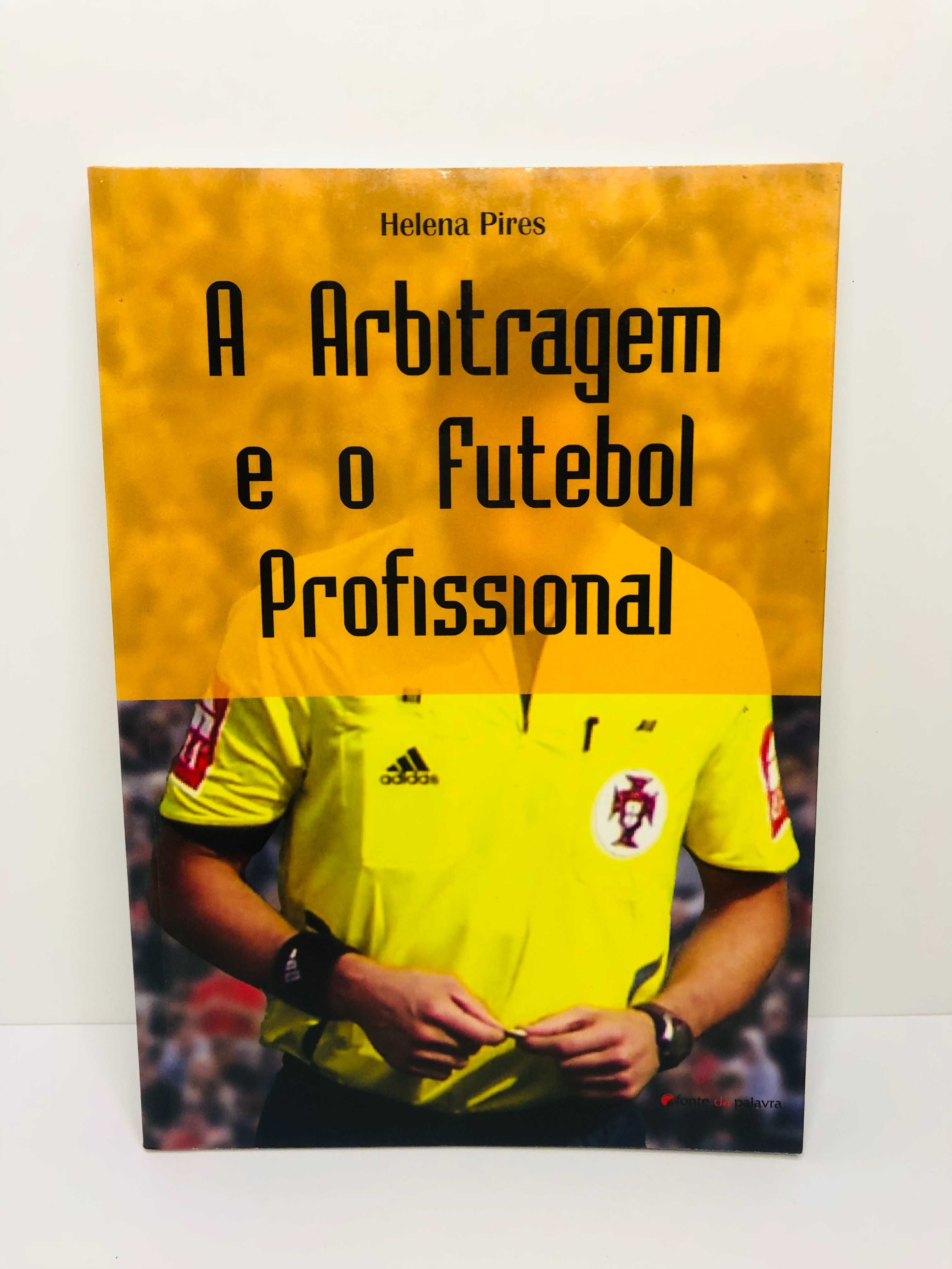 A Arbitragem e o Futebol Profissional - Helena Pires