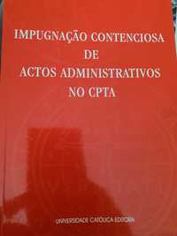 Impugnação contenciosa de actos administrativos