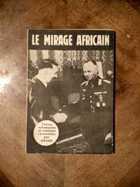LE MIRAGE AFRICAIN - ARGUS (STEFAN OSUSKY) - ano de 1943