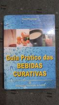 Guia Prático das bebidas Curativas