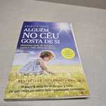 Livro " Alguém no Céu  Gosta de Si"