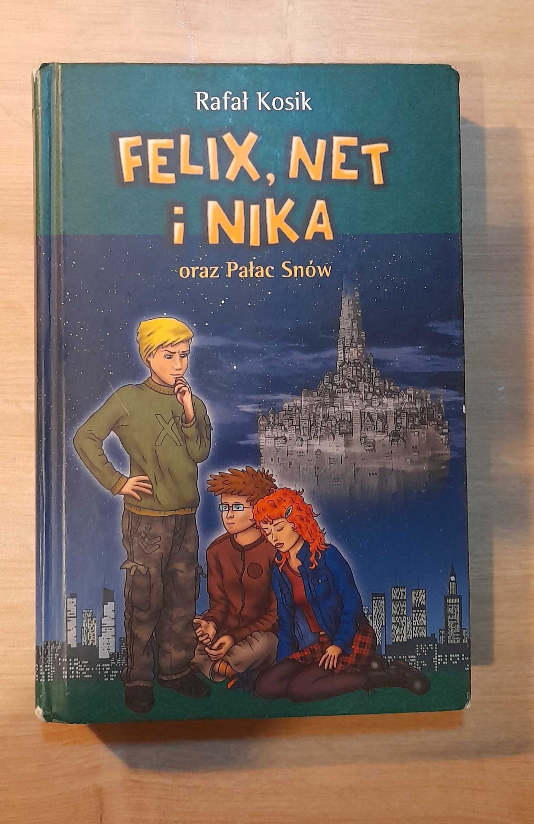 Książka Felix,Net i Nika oraz Pałac Snów