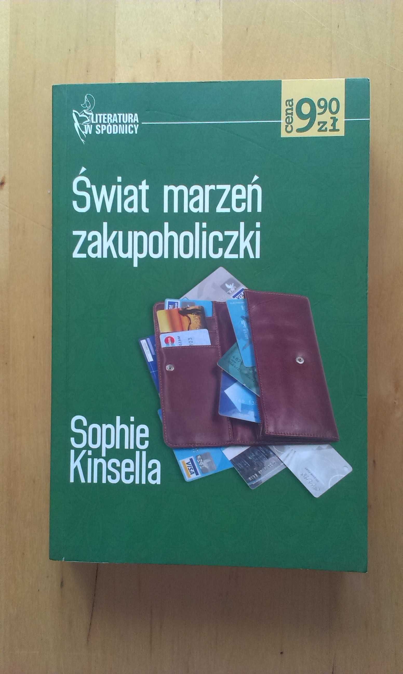 Świat marzeń zakupoholiczki. Sophie Kinsella.