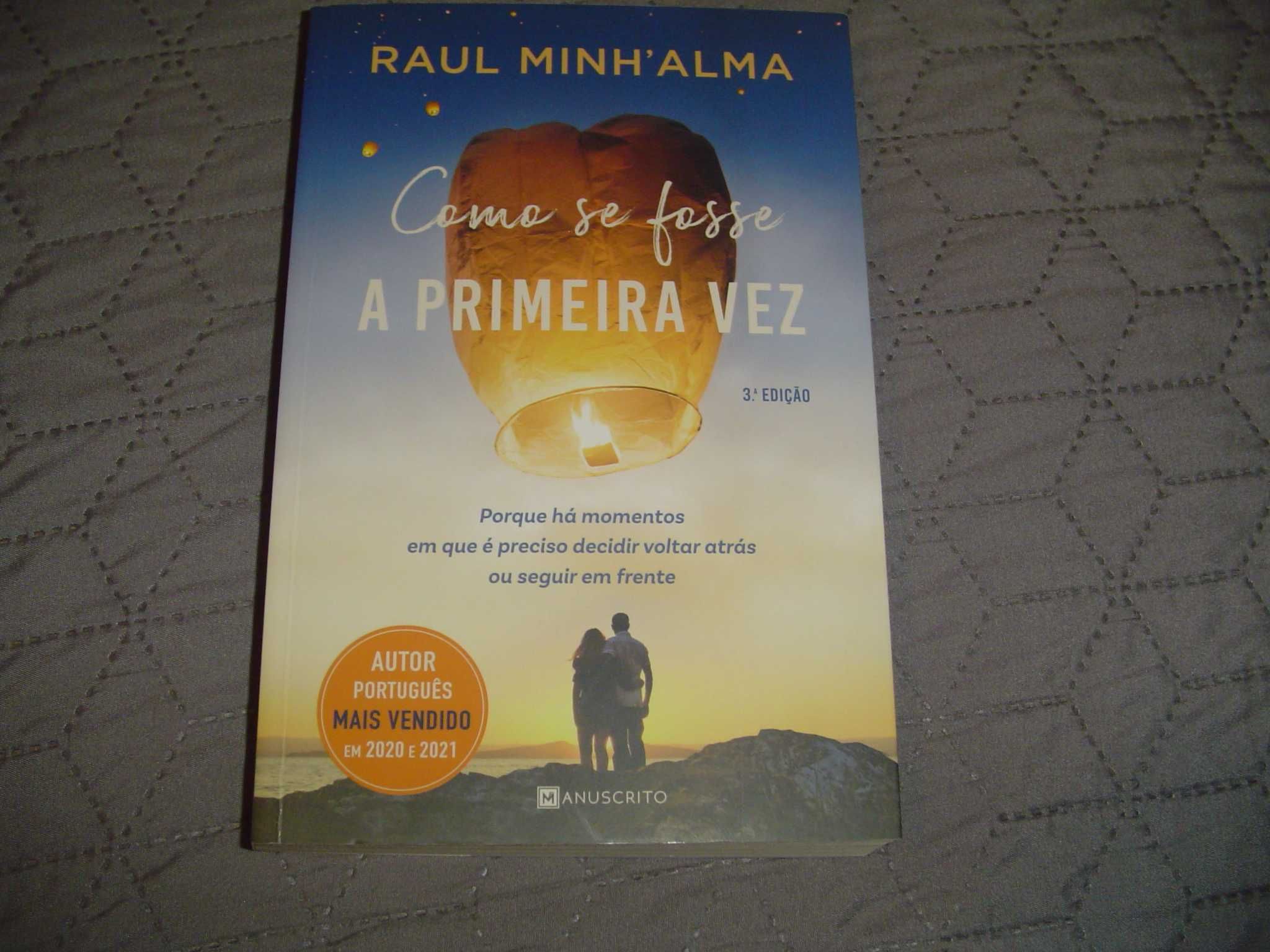 Livro "Como Se Fosse a Primeira Vez" de Raul Minh'alma