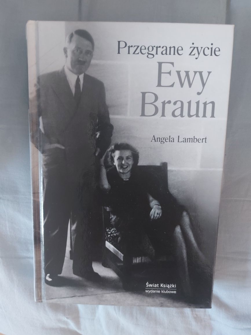 Przegrane życie Ewy Braun Angela Lambert