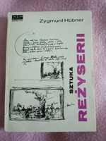 Sztuka reżyserii Zygmunt Hübner