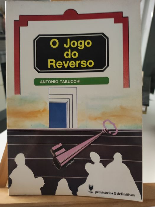 O Jogo do Reverso - António Tabucchi
