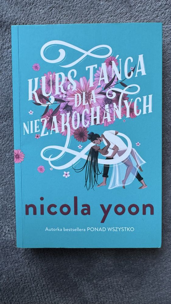 Nicola Yoon - Kurs tańca dla niezakochanych