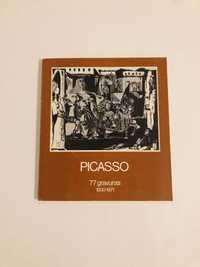 Picasso 77 gravuras - Catálogo Exposição F. Calouste Gulbenkian 1982