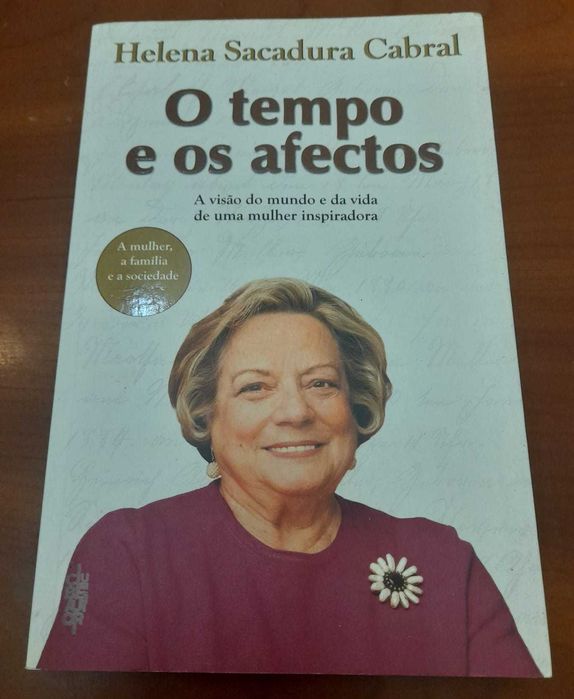 O Tempo e os Afectos, Helena Sacadura Cabral