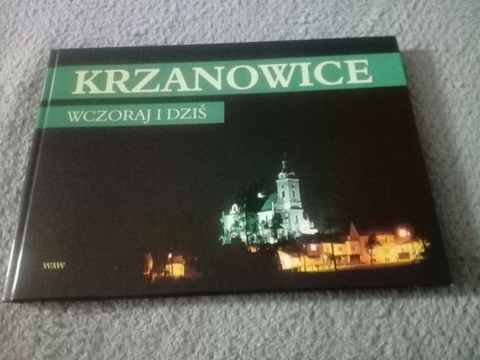 Sprzedam album "Krzanowice - wczoraj i dziś", WAW 2009