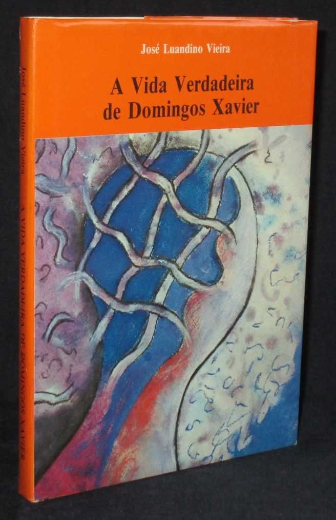 Livro A Vida verdadeira de Domingos Xavier José Luandino Vieira 1989