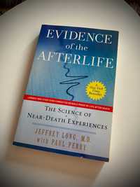 Evidence of the afterlife - Jeffrey Long, Paul Perry