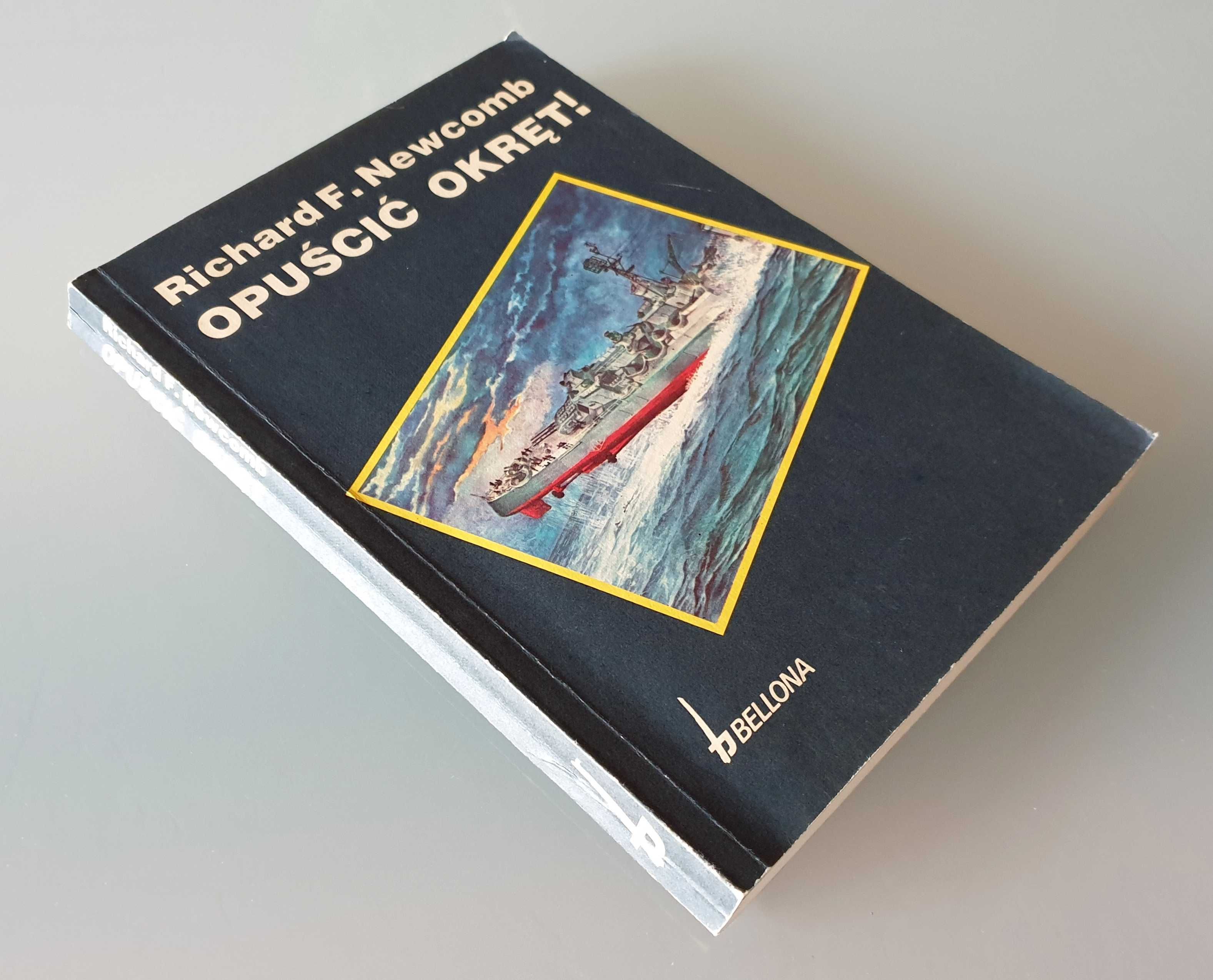 Richard F. Newcomb - Opuścić okręt!
