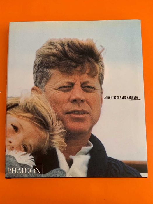 John Fitzgerald Kennedy: A Life in Pictures