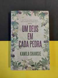 Kamila Shamsie - Um Deus em Cada Pedra